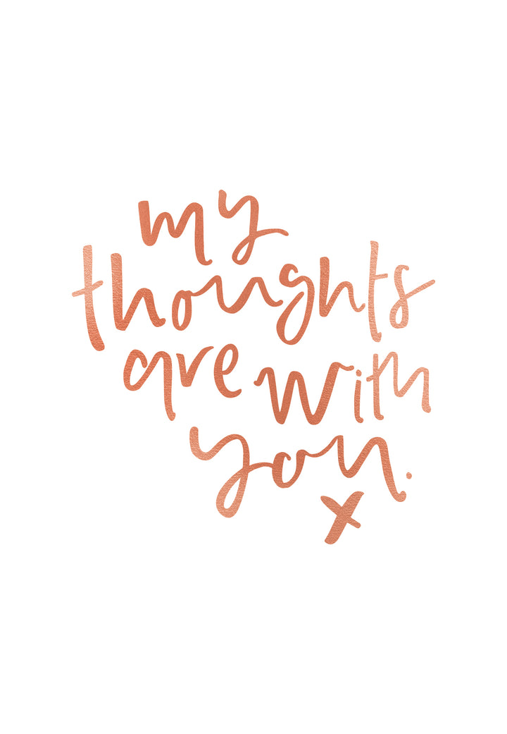 My Thoughts Are With You